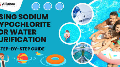 Using Sodium Hypochlorite for Water Purification: A Detailed Guide