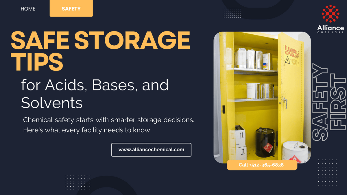 Safe Storage Tips for Acids, Bases, and Solvents: What You Must Know — Alliance Chemical