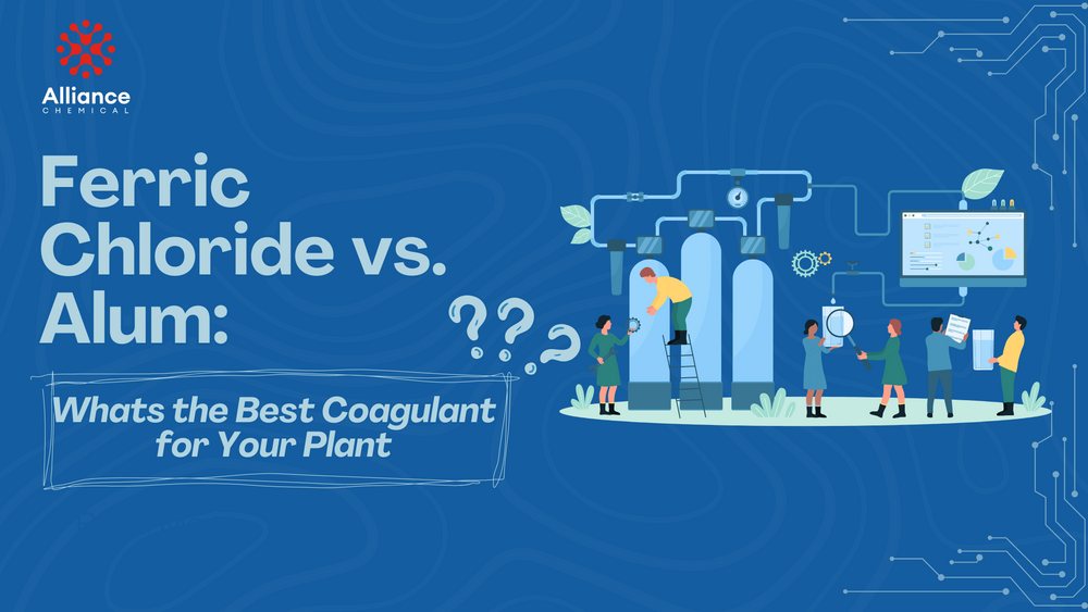 Ferric Chloride vs. Alum: The 2025 Coagulant Showdown for Your Plant — Alliance Chemical