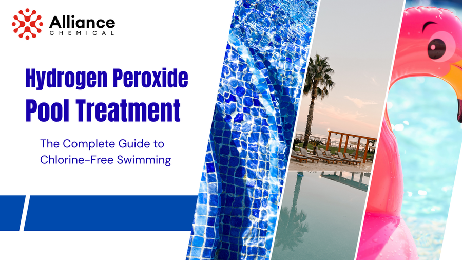Hydrogen Peroxide Pool Treatment: The Complete Guide to Chlorine-Free Swimming — Alliance Chemical