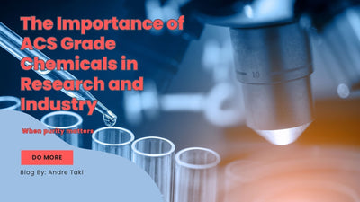 The Importance of ACS Grade Chemicals in Research and Industry