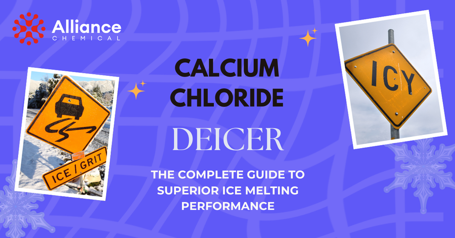 Calcium Chloride Deicer: The Complete Guide to Superior Ice Melting Performance — Alliance Chemical