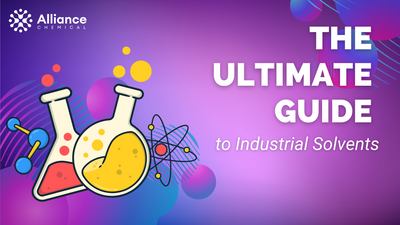 The Ultimate Guide to Industrial Solvents