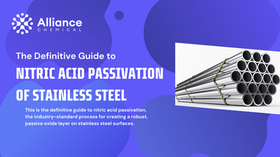 The Definitive Guide to Nitric Acid Passivation of Stainless Steel